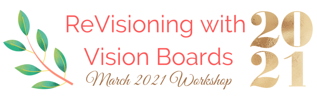 ReVisioning with Vision Boards